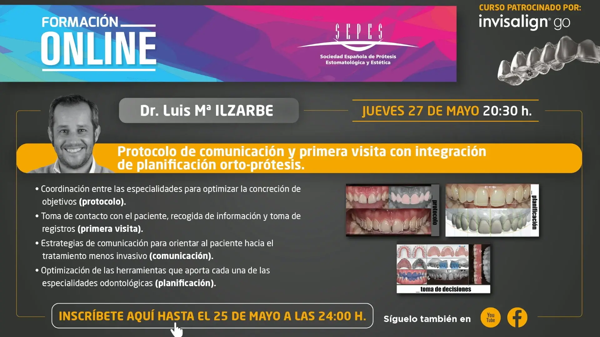 Protocolo de comunicación y primera visita con integración de planificación orto-prótesis.